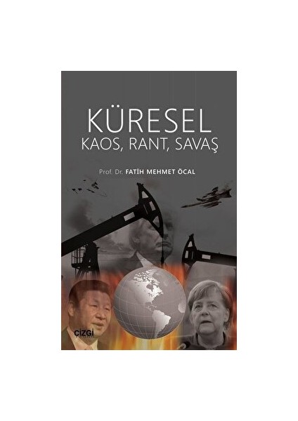 Küresel Kaos Rant Savaş - Fatih Mehmet Öcal