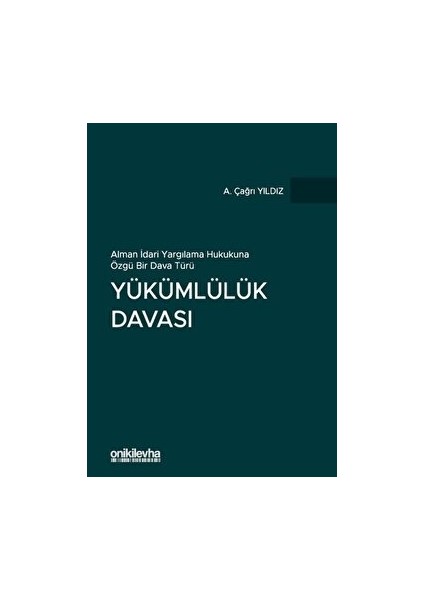 Yükümlülük Davası - A. Çağrı Yıldız (Ciltli)
