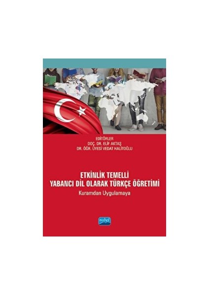 Etkinlik Temelli Yabancı Dil Olarak Türkçe Öğretimi