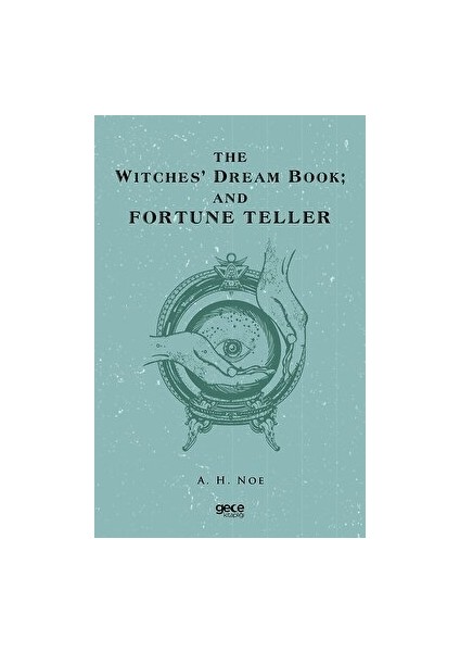 The Witches Dream Book; And Fortune Teller