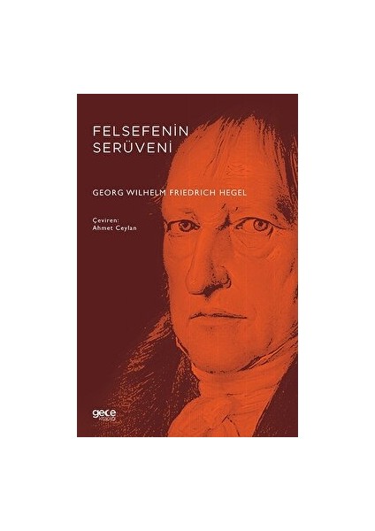 Felsefenin Serüveni - Georg Wilhelm Friedrich Hegel