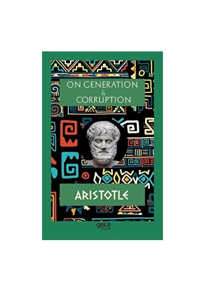 On Generation And Corruption - Aristotle