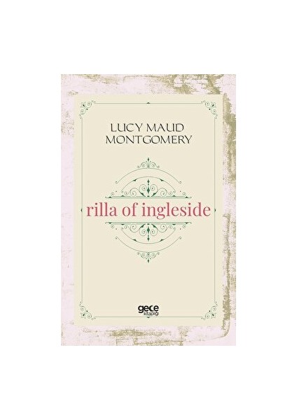 Rilla Of Ingleside - L. M. Montgomery