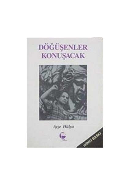 Döğüşenler Konuşacak - Ayşe Hülya - Ayşe Hülya