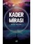 Kader Mirası - Melih Tatlısöz - Melih Tatlısöz 1