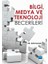 Bilgi Medya ve Teknoloji Becerileri 1