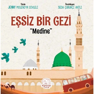 Eşsiz Bir Gezi "medine" - Jenny Molendyk Divleli