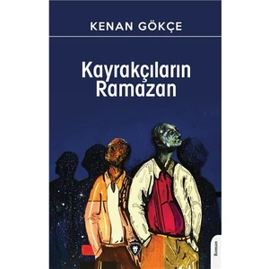 Kayrakçıların Ramazan - Kenan Gökçe