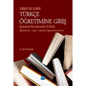 Yabancı Dil Olarak Türkçe Öğretimine Giriş