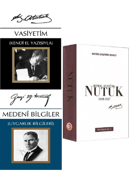 Nutuk 1919-1927 Günümüz Türkçesiyle - Medeni Bilgiler - Vasiyetim 3 Kitap Set - Mustafa Kemal Atatürk