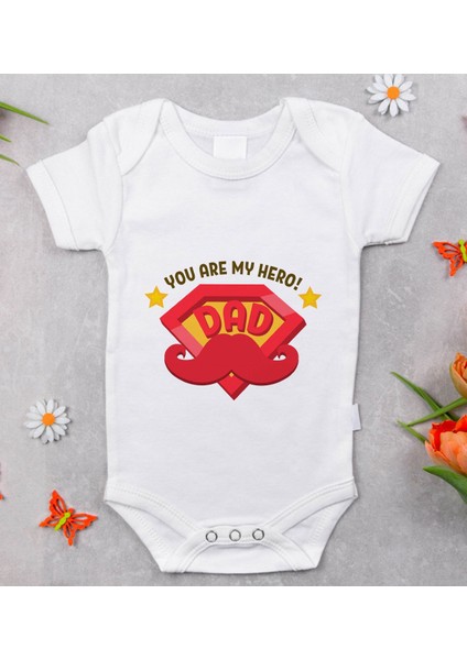 Gift You Are My Hero Dad Tasarımlı Bebek Body Zıbın - Model 1
