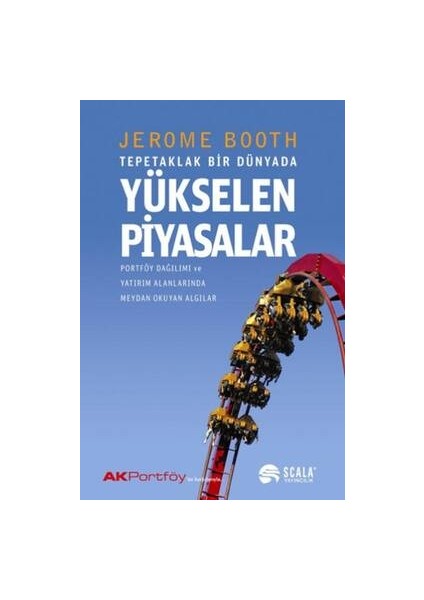 Tepetaklak Bir Dünyada Yükselen Piyasalar-Jerome Booth