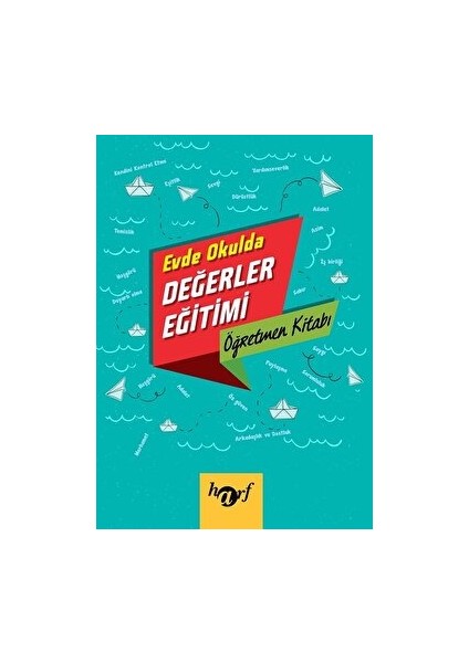 Evde Okulda Değerler Eğitimi - Öğretmen Kitabı