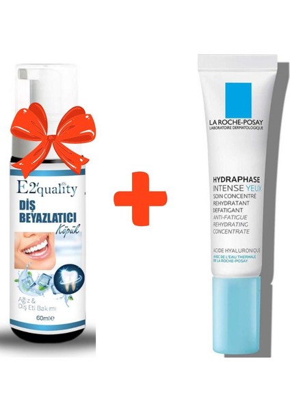 E2'quality Diş Köpük + La Roche Posay Hydraphase Intense Yeux 15 ml Nemlendirici Göz Kremi