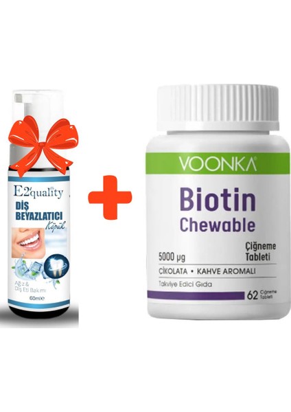 E2'quality Diş Köpük + Voonka Biotin 5000 Mcg 62 Çiğneme Tableti