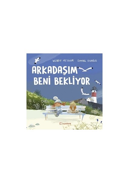 Arkadaşım Beni Bekliyor