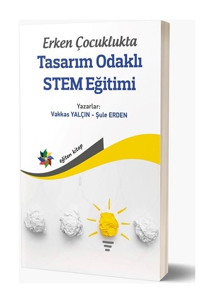 Erken Çocuklukta Tasarım Odaklı Stem Eğitimi