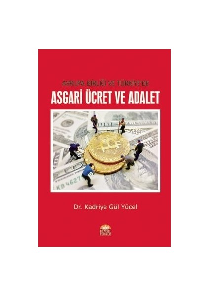 Avrupa Birliği ve Türkiye’de Asgari Ücret ve Adalet
