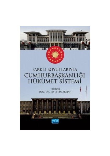 Farklı Boyutlarıyla Cumhurbaşkanlığı Hükümet Sistemi