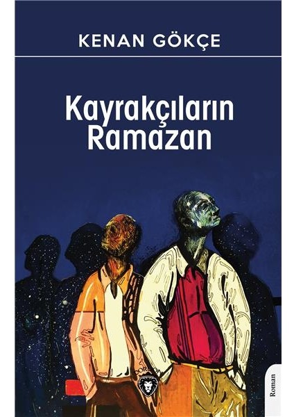 Kayrakçıların Ramazan - Kenan Gökçe