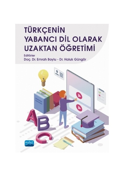 Türkçenin Yabancı Dil Olarak Uzaktan Öğretimi