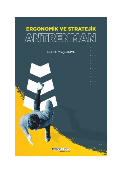 Ergonomik ve Stratejik Antrenman
