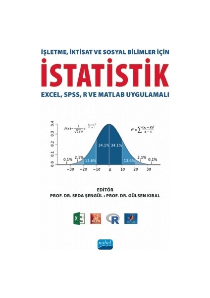 Işletme, Iktisat ve Sosyal Bilimler Için Istatistik (Excel, Spss, R ve Matlab Uygulamalı)