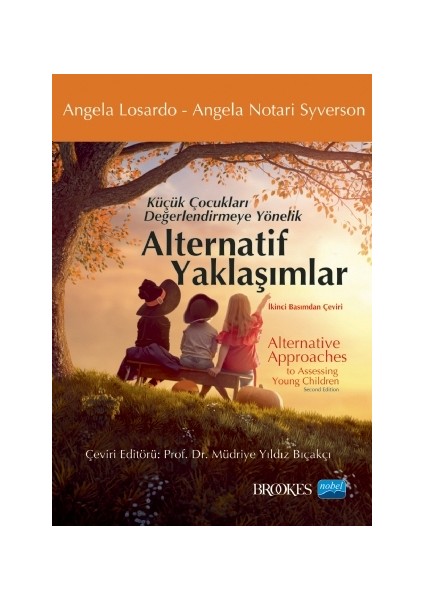 Küçük Çocukları Değerlendirmeye Yönelik Alternatif Yaklaşımlar / Alternative Approaches To Assessing Young Children