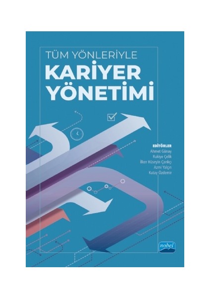 Tüm Yönleriyle Kariyer Yönetimi