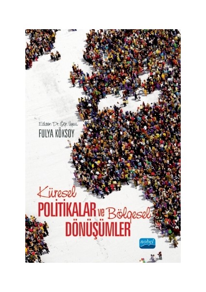 Küresel Politikalar ve Bölgesel Dönüşümler