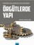Modern Yaklaşımlar Çerçevesinde Örgütlerde Yapı 1