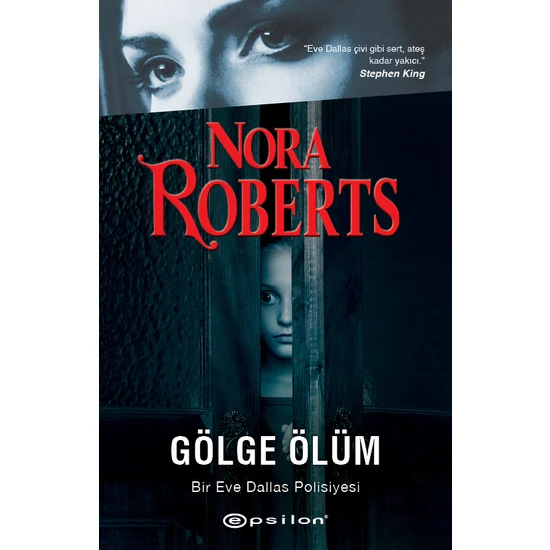 Gölge Ölüm Bir Eve Dallas Polisiyesi - Nora Roberts