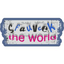 Sticker Atölyesi Slogan-Dünya-Save The World-Fck The World STICKER-20690.JPG