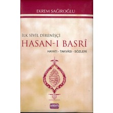 İlk Sivil Direnişçi Hasan-ı Basri Hayatı, Takvası, Sözleri