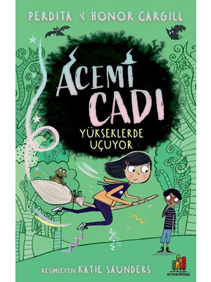 Acemi Cadı: Yükseklerde Uçuyor - Perdita Cargill, Honor Cargill