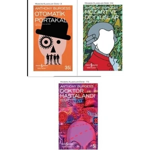 Anthony Burgess 3 Kitap Set ( Otomatik Portakal -  Doktor Hastalandı - Mozart ve Deyyuslar )