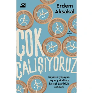 Çok Çalışıyoruz - Erdem Aksakal