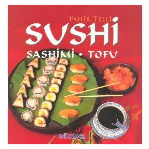 Sushi Sashimi - Tofu (Ciltli) - Fahir Telli