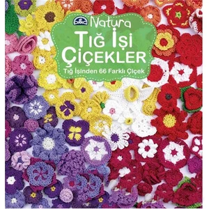 Tığ İşi Çiçekler - Tash Bentley