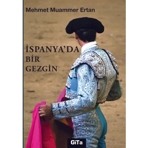 İspanya'da Bir Gezgin - Mehmet Muammer Ertan