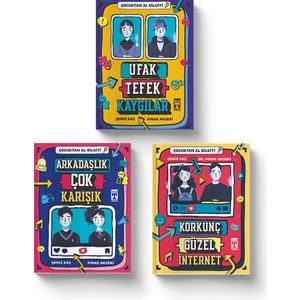 Çocuktan Al Bilgiyi Kitap Seti (3 Kitap) (Ufak Tefek Kaygılar - Arkadaşlık Çok Karışık - Korkunç Güzel Internet)