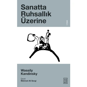 Sanatta Ruhsallık Üzerine - Wassily Kandinsky