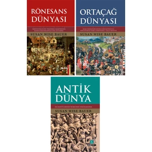 Susan Wise Bauer 3 Kitap Set / Rönesans Dünyası - Ortaçağ Dünyası - Antik Dünya (Ciltli)