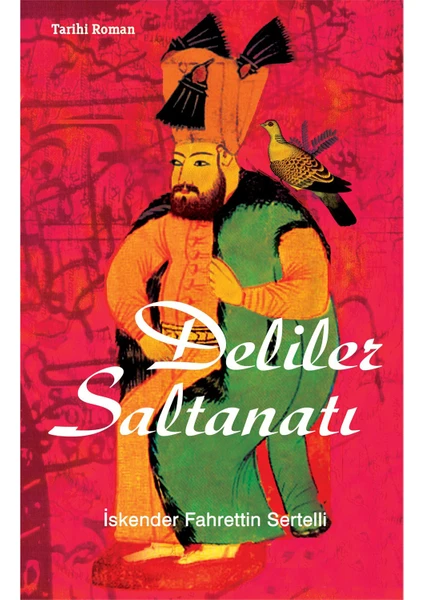 Deliler Saltanatı-İskender Fahrettin Sertelli