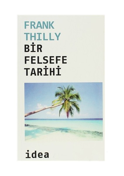 Bir Felsefe Tarihi-Frank Thilly