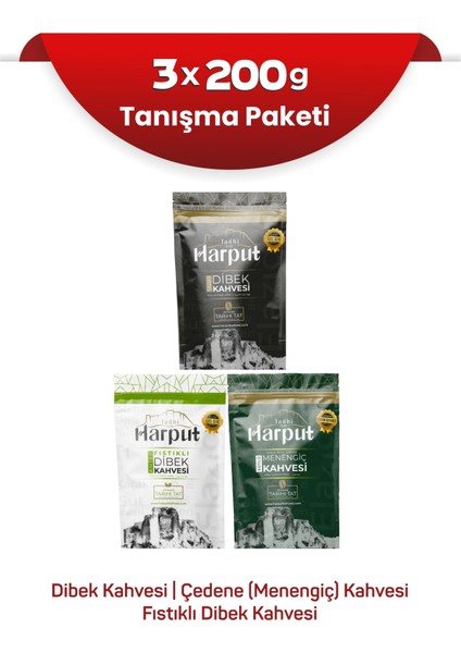 Dibek Kahvesi 200G + Menengiç (Çedene) Kahvesi 200G + Fıstıklı Dibek Kahvesi 200G