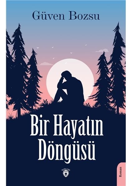 Bir Hayatın Döngüsü