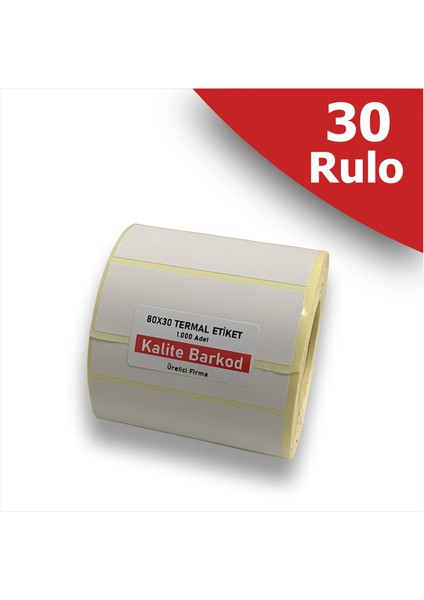 80X30 Termal Etiket | 30 Rulo Barkod Etiketi