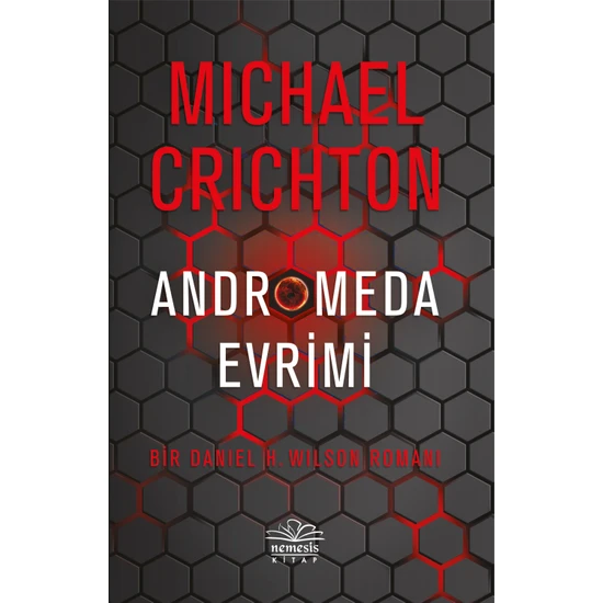 Andromeda Evrimi - Daniel H. Wilson, Michael Crichton