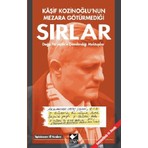Kaynak Yayınları Kaşif Kozinoğlu'nun Mezara Götürmediği Sırlar - Ergün Gedek